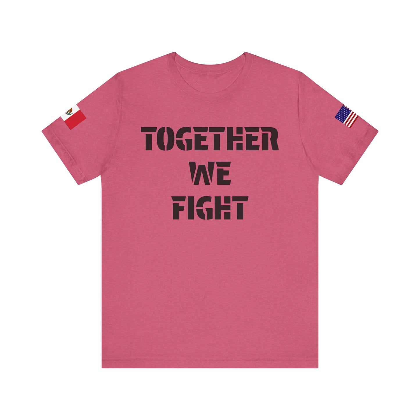 “Together We Fight”-Mexico & America Unity Design