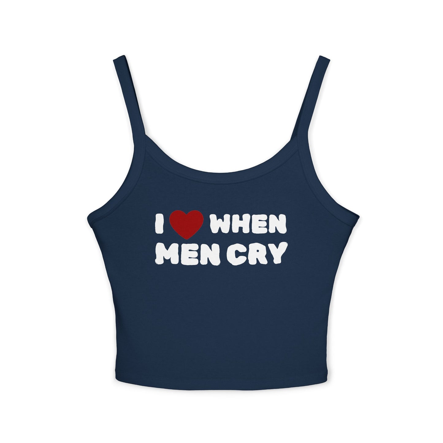 "I Love When Men Cry" Tank Top