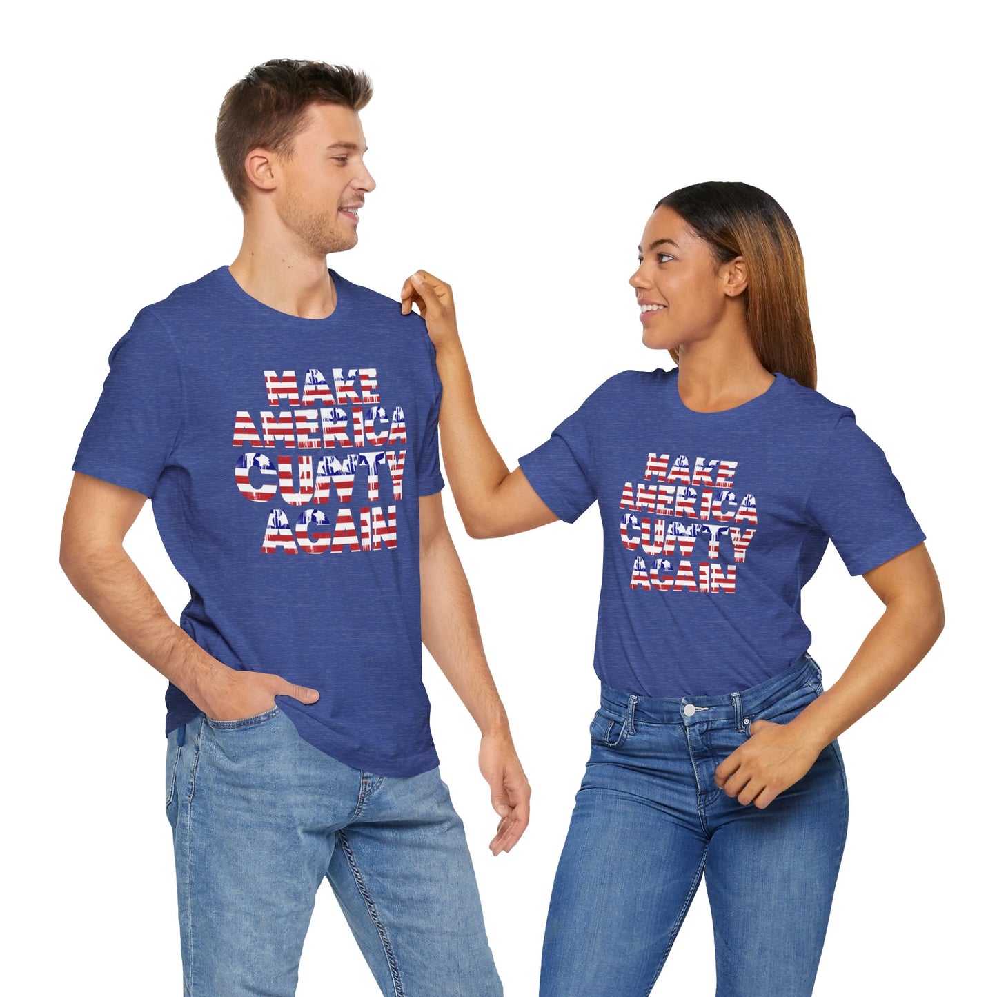 "MAKE AMERICA CUNTY AGAIN" Unisex Tee