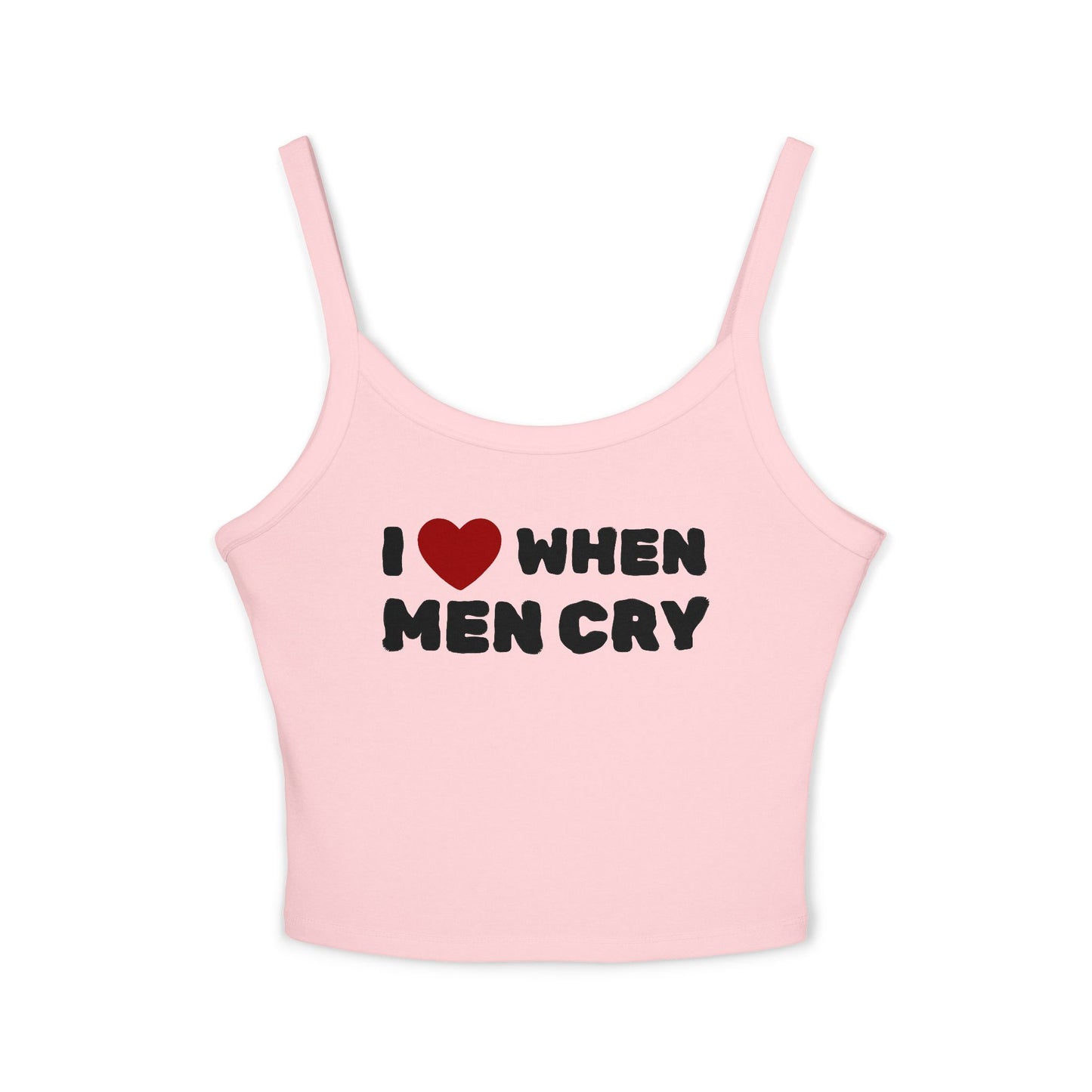 "I Love When Men Cry" Tank Top