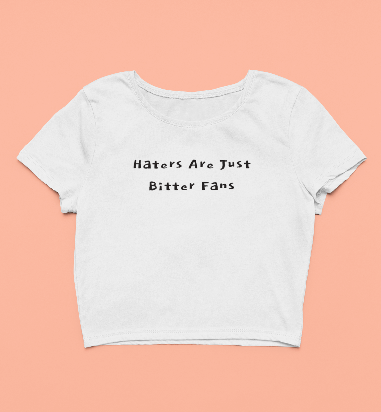 "Haters Are Just Bitter Fans" Cropped Tee